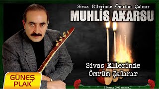 Muhlis Akarsu - Sivas Ellerinde Ömrüm Çalınır I 1993 © Güneş Plak Resimi