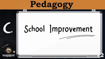 Pedagogy | School Improvement , Challenges and Solution in 5 minutes| Headmaster preparation | BPSC