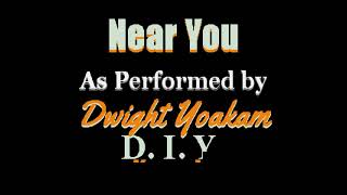 Dwight Yoakam - Near You (BV)