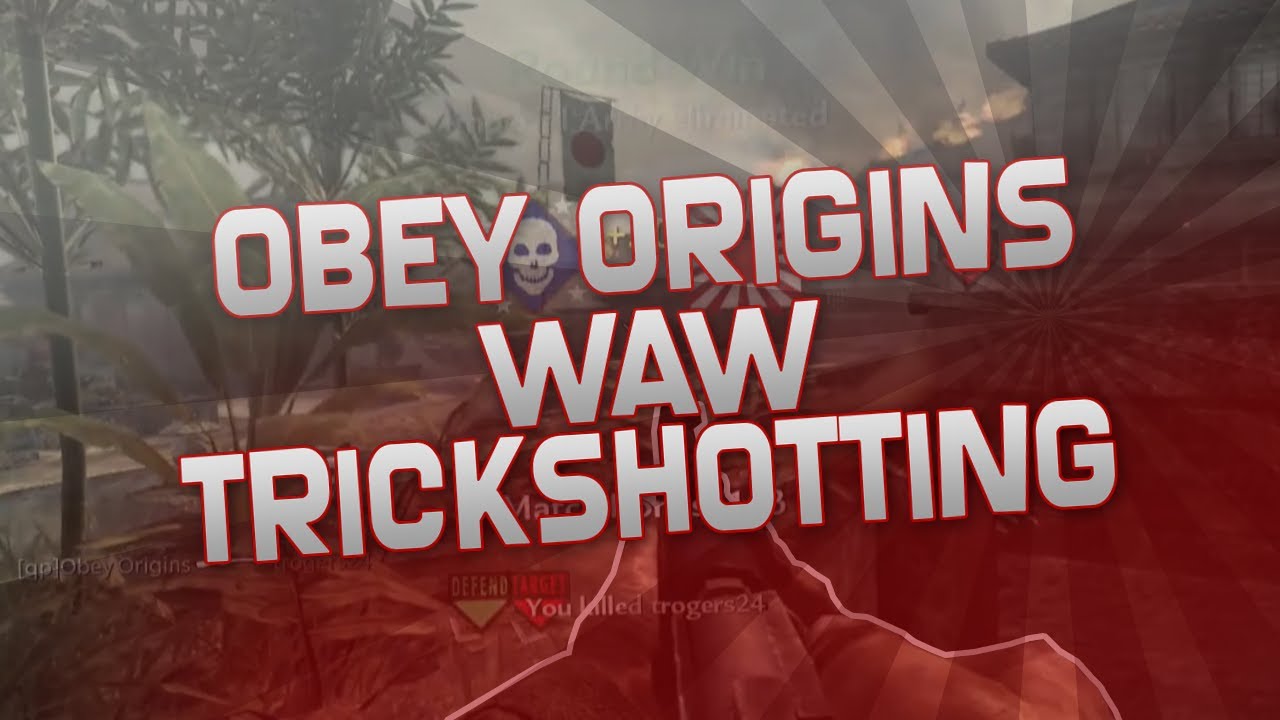 Obey Origins: WaW LIVE Trickshotting - Episode 1 by Obey CaPri