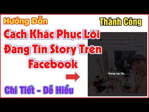 Video Cách Khắc Phụ Lỗi Đăng Tin Story Trên Facebook - youtube