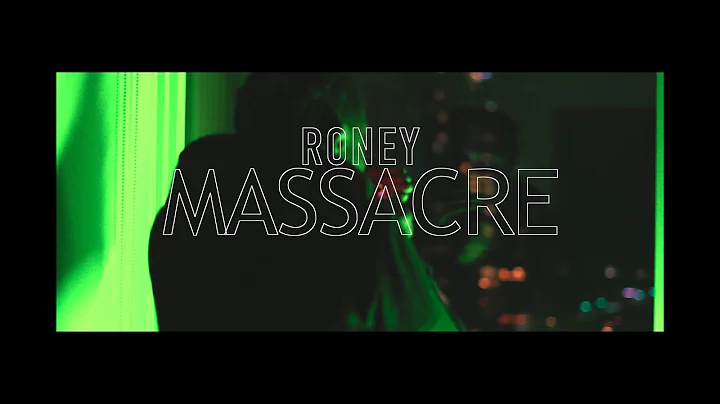 Roney - Massacre (Official Video)