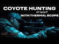 Coyote Hunting at Night — Kansas Thermal Night 2 | The Last Stand S5:E13