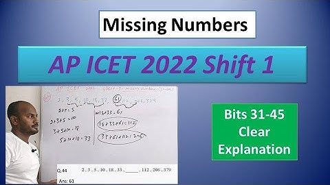 Missing Numbers: AP ICET 2022 SHIFT 1 Previous Year Paper Question 31-45