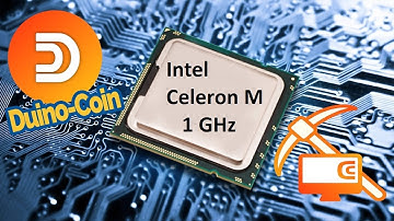 Downgrade mining test, mining Duino coin on Intel Celeron M 1.0 GHz