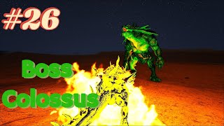 ARK Primal Fear #26 Đã hạ được Boss Colossus đầu tiên .