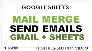 Send Mail Merge Emails using Gmail & Google Sheets