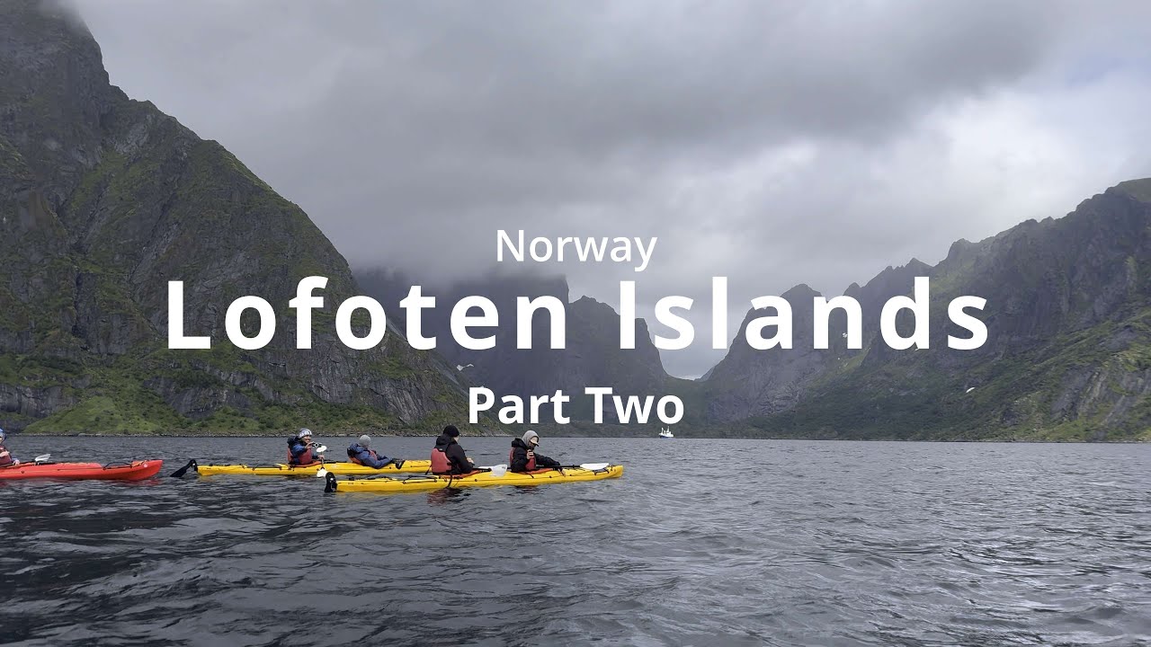 【絶景ノルウェー🇳🇴】ロフォーテン諸島 PART 2 - レイネで絶景カヤック / Lofoten Islands, Norway