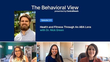 The Behavioral View Episode 2.11: Health and Fitness Through An ABA Lens with Nick Green