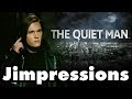 The quiet man  pretentious broken garbage jimpressions