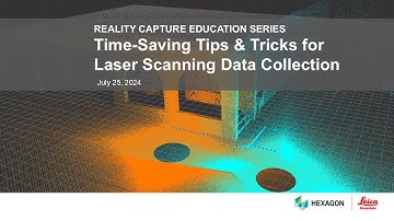 Webinar: Time Saving Tips & Tricks for Laser Scanning Data Collection