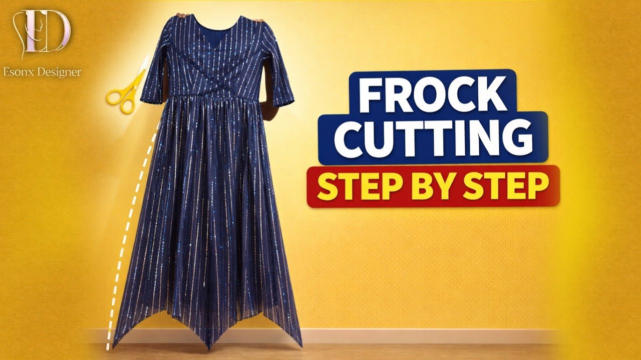 Frocks Design Cutting and Stitching Step by Step | Easy Method 