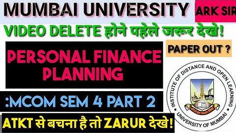 #PAPER_OUT? 2024 Personal Financial Planning MCOM Sem4 PART 2 Syllabus Important QUESTION UNIVERSITY