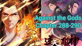 Against the gods chapter 288-290
