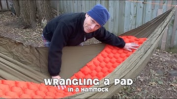 Wrangling a Camping Pad in a Hammock