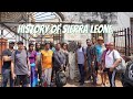 Sierra Leone Has A Rich History, Black Americans Played A Major Role In It.