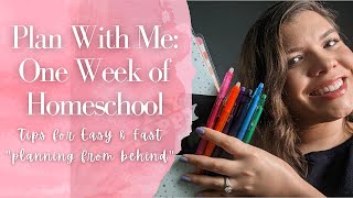 PLAN WITH ME: OUR LIGHT HOMESCHOOL WEEK (ep. 2) | FAVORITE PLANNING ITEMS | PLANNING FROM BEHIND