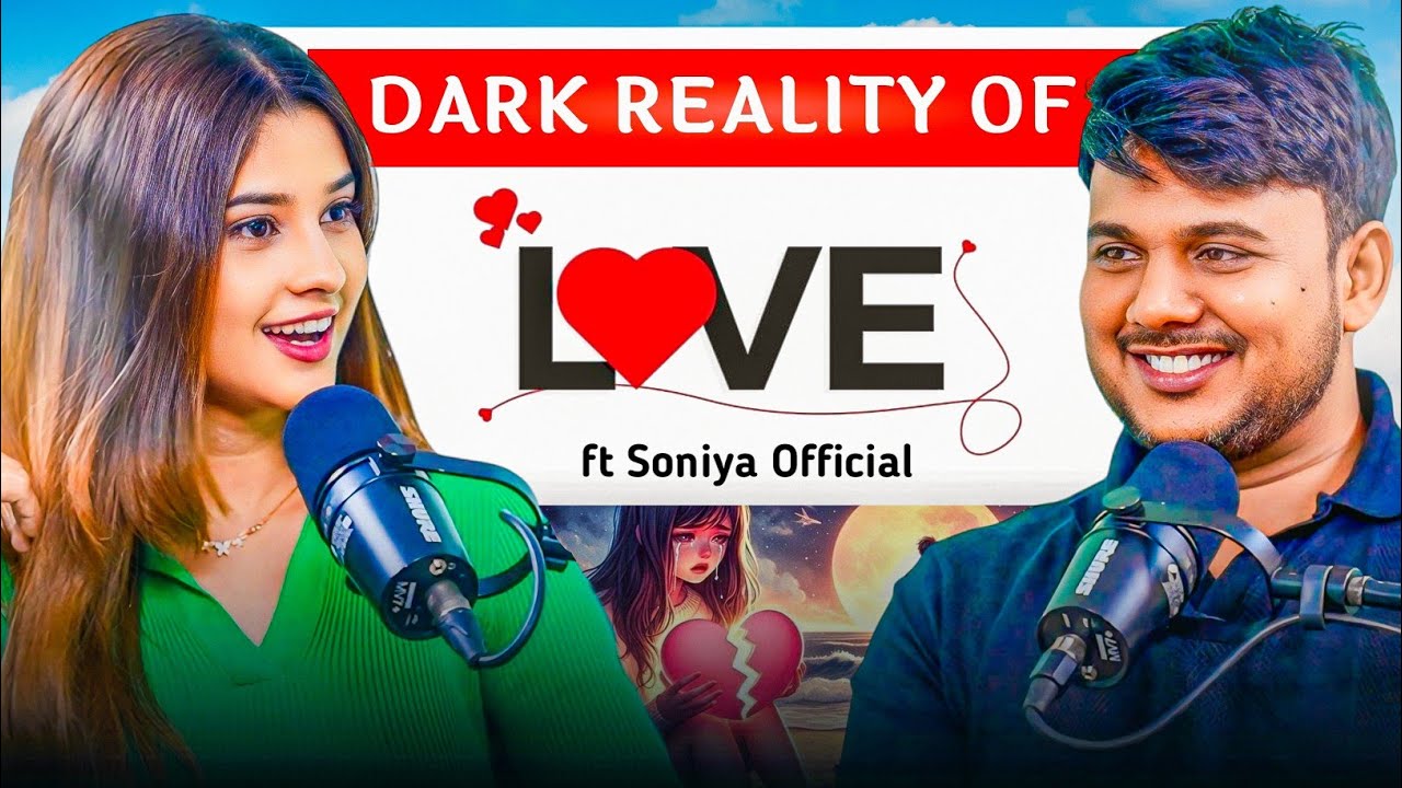 The Reality Behind Online Dating Apps in India Dark Reality Of Love Podcast With @Soniya Official Vlog