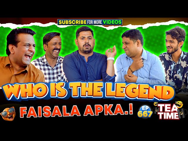 Who Is The Legend | Faisala Apka | Tea Time Ep: 667 class=