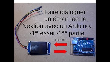 #15 1er essai écran Nextion Arduino (partie 1)