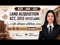 Sec 10-18 Land acquisition act 2013 #rjs #jlo #lawstudents #law #judiciarypreparation
