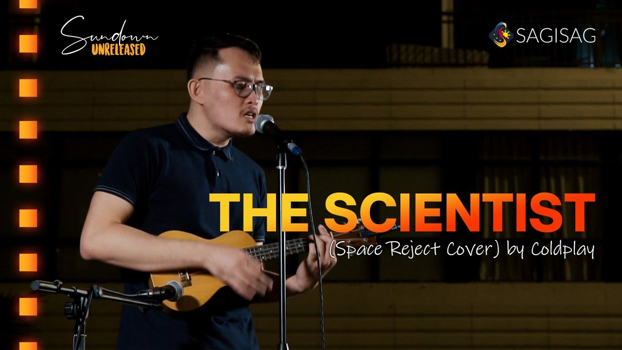 The Scientist (Space Reject Cover) by Coldplay | Sundown S2