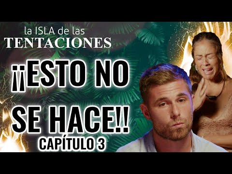 la-isla-de-las-tentaciones-2-|-capitulo-3-|-la-hoguera-de-los-dramas