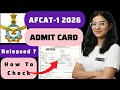afcat 1 admit card 2026 | afcat 1 exam hall ticket 2026