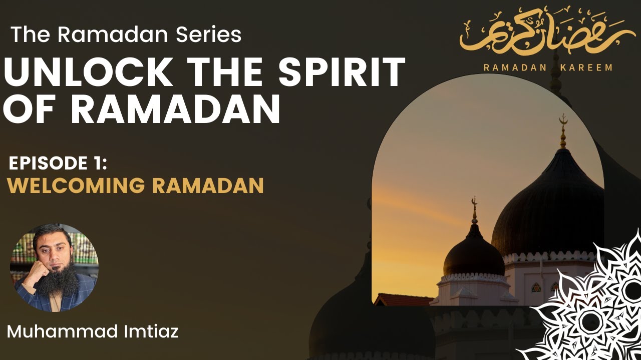 Ramadan Series - Episode 1 - Preparing for the Month of Ramadan - YouTube