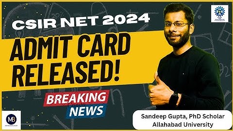 CSIR NET June 2024 | Admit Card Released | Download Now!!