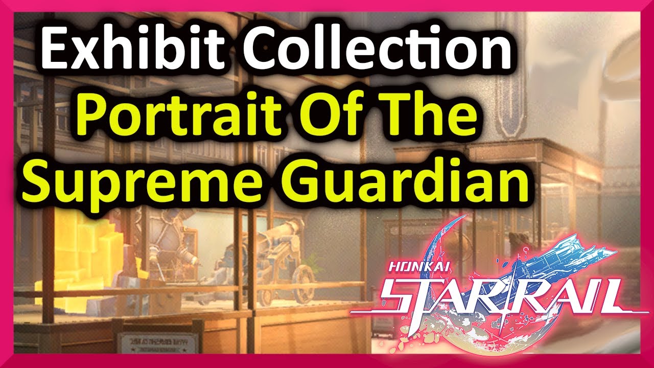 Exhibit Collection - Portrait Of The Supreme Guardian - Honkai:Star Rail