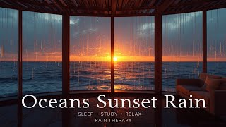 🌅 Ocean Sunset Rain | Cozy Piano & Rain Sounds for Sleep, Study & Relaxation