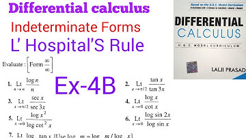 Differential calculus L Hospital rule indeterminate Forms Exercise 4B Lalji Prasad book solution