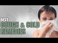 PEDIATRICIAN discusses cough and cold remedies for your baby, toddler, and child.