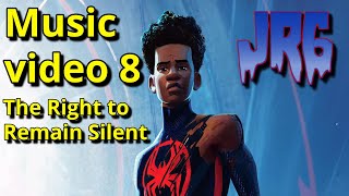 The Right to Remain Silent ; Across the Spider Verse in Miles Morales PS4 ; Spider Man ; Music video