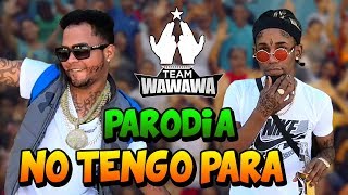 Rochy RD ❌ El Mayor Clásico - No Tengo Para (PARODIA)