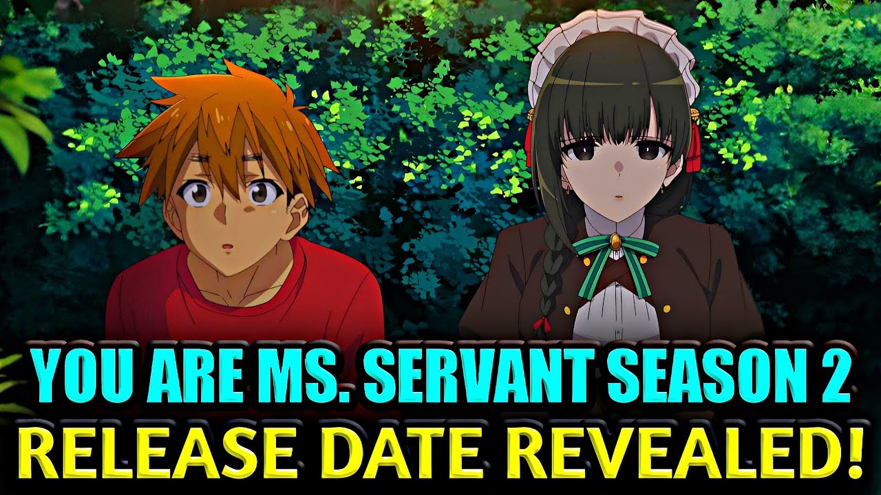 You Are Ms. Servant Season 2 Release Date Updates & Speculations!