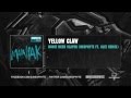 Yellow Claw - Nooit meer slapen (Neophyte ft. Alee Remix)