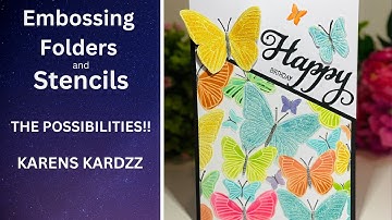 Embossing Folders and Stencils/ SO MANY POSSIBILITIES!