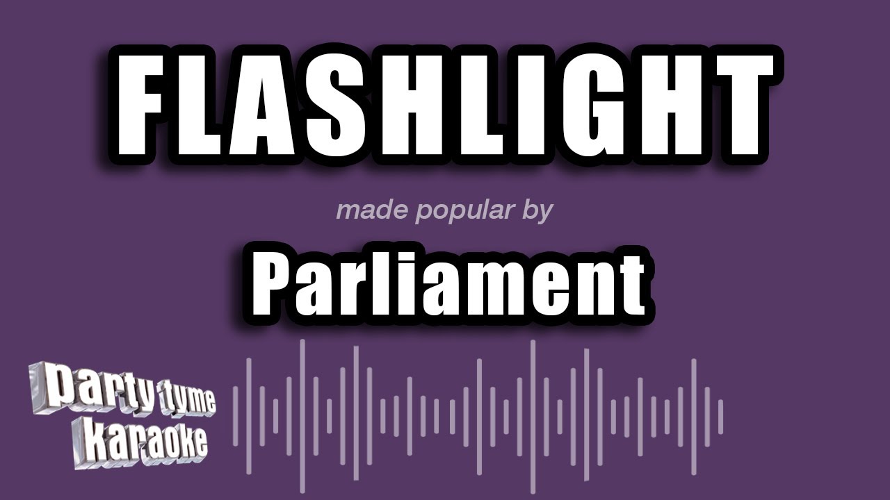 Parliament - Flashlight (Karaoke Version)