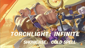 Torchlight: Infinite | CBTII Showcase - Cold Spells
