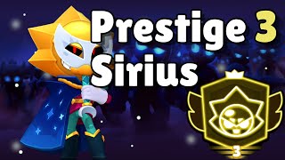 How I Pushed My Sirius to PRESTIGE 3!