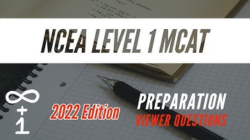 NCEA Level 1 MCAT Preparation - Viewer Questions | S22Q4