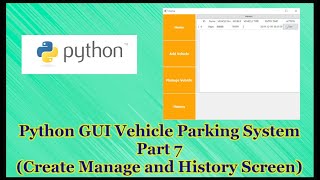 Celebrity Python GUI Vehicle Parking System Project Part 16.7 | Create Manage Vehicle and History Screen Profile