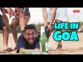 Life in GOA | Go Goa Gone | Funcho
