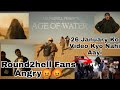 Age Of Water 26 January Ko Kyo Nahi Aayi Video Fans Gussa Ho Gaye |Round2hell New Video |R2H