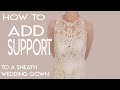 How to Add Support to a Sheath Wedding Gown, Add Boning