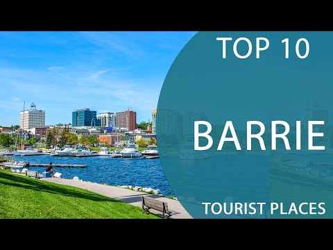 Top 10 Best Tourist Places to Visit in Barrie, Ontario | Canada - English