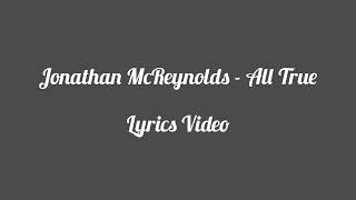 Famous Jonathan McReynolds - All True (Lyrics Video) #jonathanmcreynolds #song #lyrics #Video #music Profile