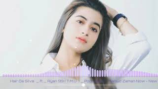 Hair Da Silva _ ft _ Ryan 99 [ TMU ] _ Poco Poco - Mamud Zaman Now _ new 2019